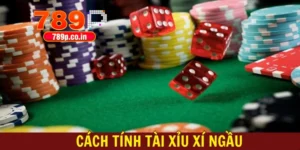 Cách tính tài xỉu xí ngầu