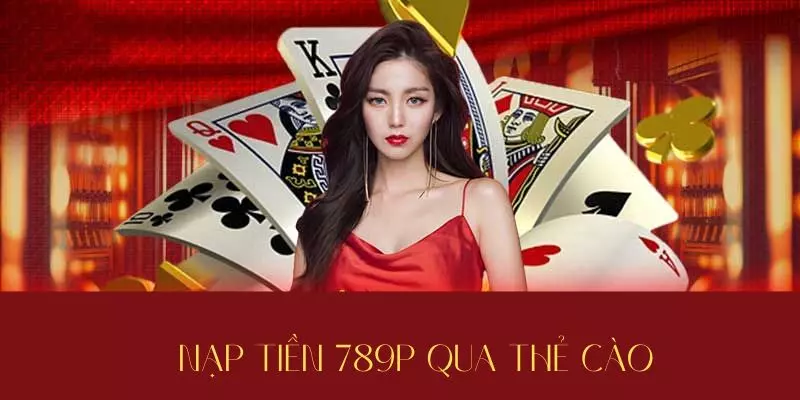 Nạp tiền 789P đơn giản