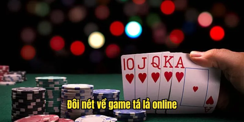 Đôi nét về game tá lả online